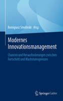 Modernes Innovationsmanagement: Chancen Und Herausforderungen Zwischen Fortschritt Und Wachstumsgrenzen
