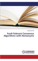Fault-Tolerant Consensus Algorithms with Homonyms