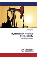 Hysteresis in Relative Permeability