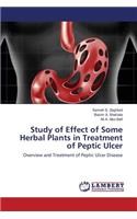 Study of Effect of Some Herbal Plants in Treatment of Peptic Ulcer