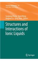 Structures and Interactions of Ionic Liquids