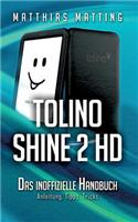tolino shine 2 HD - das inoffizielle Handbuch: Anleitung, Tipps, Tricks(German)
