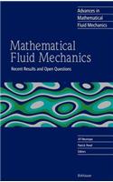 Mathematical Fluid Mechanics: Recent Results and Open Questions(Advances in Mathematical Fluid Mechanics)