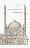 Sinan's Mosque/Die Moschee Von Sinan