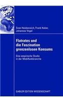 Flatrates Und Die Faszination Grenzenlosen Konsums