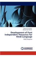 Development of Font Independent Thesaurus for Hindi Langauge