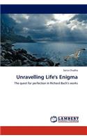Unravelling Life's Enigma