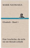 Elisabeth - Band 1