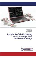 Budget Deficit Financing and Exchange Rate Volatility in Kenya