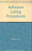 Adhesive Luting Procedures