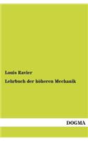 Lehrbuch der höheren Mechanik