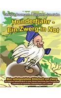 Hundertjahr - Ein Zwerg in Not. Mein selbstgestaltetes Bilderbuch vom Zwerg: Ein kreatives Selbstmal-Buch zu einer kleinen Geschichte über Freundschaft - ergänzend mit passenden Faltanleitungen und 5 Liedern