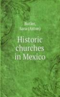 Historic churches in Mexico