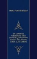 De Exercituum Commeatibus Tertio Decimo Et Quarto Decimo Saeculis Post Christum Natum . (Latin Edition)