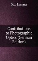 Contributions to Photographic Optics (German Edition)