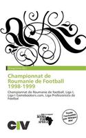 Championnat de Roumanie de Football 1998-1999: (French)