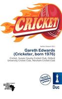 Gareth Edwards (Cricketer, Born 1976): (English)