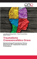 Traumatismo Craneoencefálico Grave