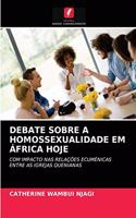 Debate Sobre a Homossexualidade Em África Hoje