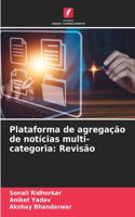 Plataforma de agregação de notícias multi-categoria: Revisão