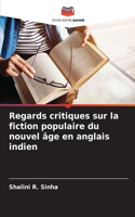 Regards critiques sur la fiction populaire du nouvel âge en anglais indien