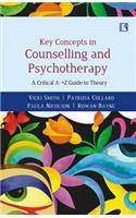 Key Concepts In Counselling And Psychotherapy: A Critical A-Z Guide To Theory