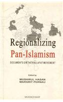 Regionalizing Pan-Islamism