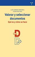 Valorar y seleccionar documentos: Que es y como se hace (Archivos Siglo XXI) (Spanish Edition)