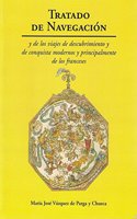 Tratado de navegacion y de los viajes de descubrimiento y de conquista modernos y principalmente de los franceses (Spanish Edition)