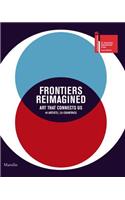 Frontiers Reimagined: Art That Connects Us