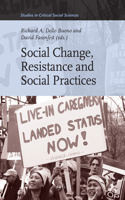 Social Change, Resistance and Social Practices