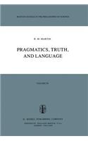 Pragmatics, Truth, and Language