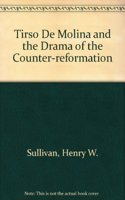 Tirso de Molina and the Drama of the Counter Reformation