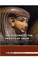 Coffins of the Priests of Amun: Egyptian Coffins from the 21st Dynasty in the Collection of the National Museum of Antiquities in Leiden