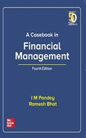 A Casebook In Financial Management | Fourth Edition