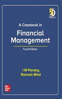 A Casebook In Financial Management | Fourth Edition