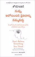 Dont Believe Everything You Think (Telugu)