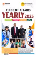 Arihant Current Affairs Yearly 2025 For UPSC, State PSCs, NDA/NA, CDS, SSC (CGL, MTS,CHSL, Constable) and Other National & State Level Competitives Exam | English Medium | for 2025 Exam