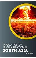 Implication of Nuclearization in South Asia