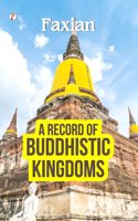 A Record of Buddhistic Kingdom Novel Book By Faxian