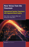 More Voices from the Classroom: International Teachers' Experience with Argument-Based Inquiry