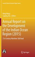 Annual Report on the Development of the Indian Ocean Region (2015)