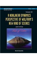Nonlinear Dynamics Perspective Of Wolfram's New Kind Of Science, A (Volume Iii)