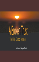 Broken Trust: The High Cost of Betrayal