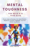 Mental Toughness for Boys 8-12 Year Olds
