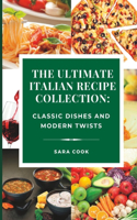 Ultimate Italian Recipe Collection