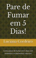 Pare de Fumar em 5 Dias!