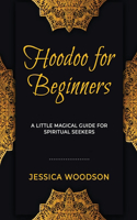 Hoodoo for Beginners