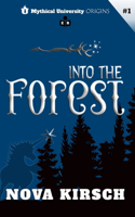Mythical University: Into The Forest(1 Mythical University)