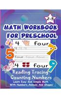 Math Workbook for Preschool Reading Tracing Counting Numbers: Basic Math for kids age 2-5, See and Say, Count, Coloring and Match, Write the Numbers and words